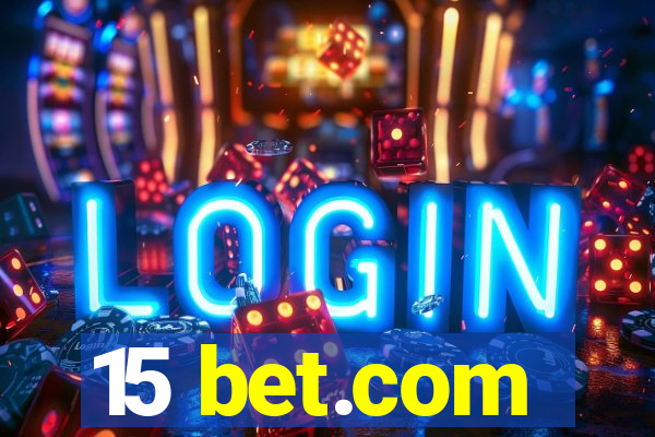 15 bet.com